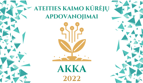 Ateities kaimo kūrėjų apdovanojimų (AKKA) 2022 metų atranka